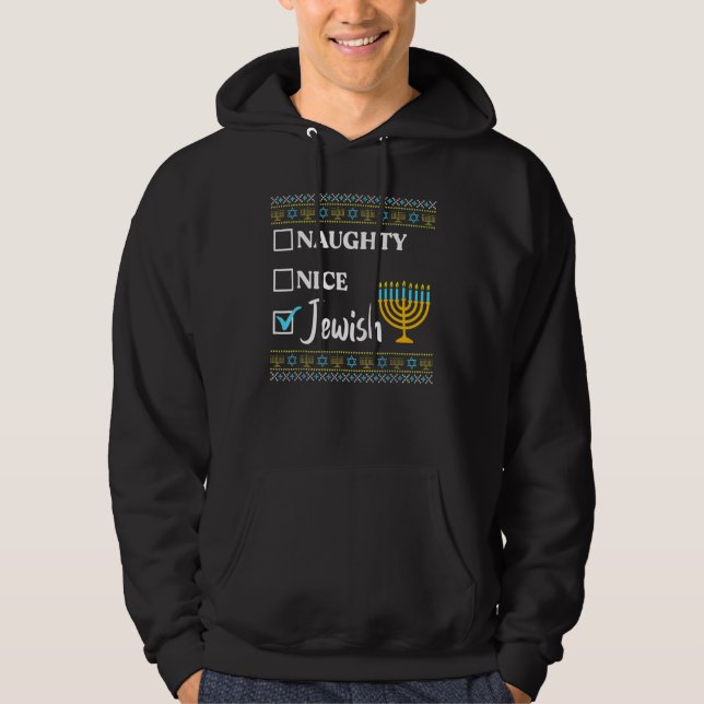 Hanukkah Naughty Nice Jewish  Ugly Christmas Hoodie (Front)