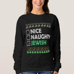 Hanukkah Nice Naughty Jewish Ugly Christmas Costum Sweatshirt