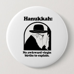 Hanukkah - No awkward virgin births 10 Cm Round Badge