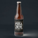 Hanukkah Not Full Blooded Jew Jewish Chanukah Beer Bottle Label<br><div class="desc">Hanukkah Not Full Blooded Jew Jewish Chanukah</div>