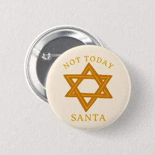 HANUKKAH NOT TODAY SANTA Funny STAR Hand-drawn 6 Cm Round Badge