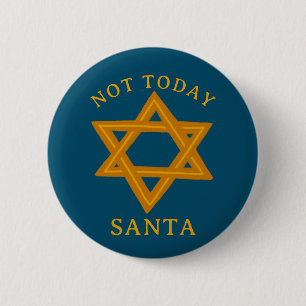 HANUKKAH NOT TODAY SANTA Funny STAR Hand-drawn 6 Cm Round Badge