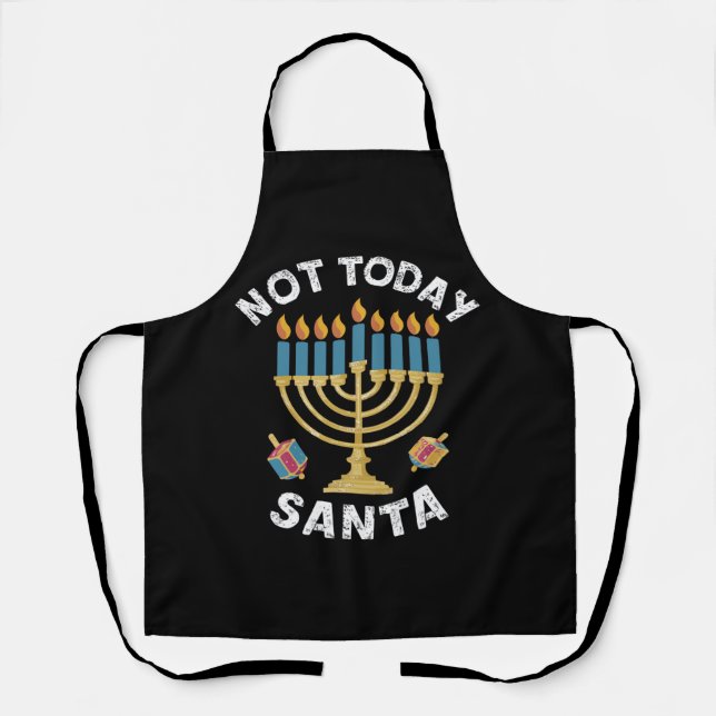 Hanukkah Not Today Santa Jewish Chanukah  Apron (Front)