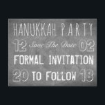 Hanukkah Party Save The Date Chalkboard Style Announcement Postcard<br><div class="desc">Custom Hanukkah Party Save The Date Formal Invitation to Follow,  Date,  Typography Chalkboard Look,  you can personalise the text,  Postcard</div>