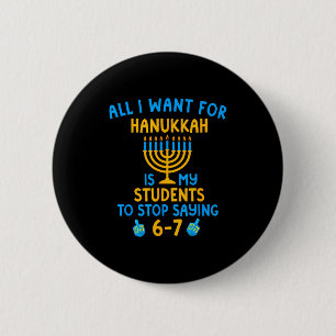 Hanukkah Students Saying 6-7 67 Six Seven Hebrew S 6 Cm Round Badge