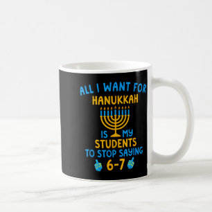 Hanukkah Students Saying 6-7 67 Six Seven Hebrew S Coffee Mug