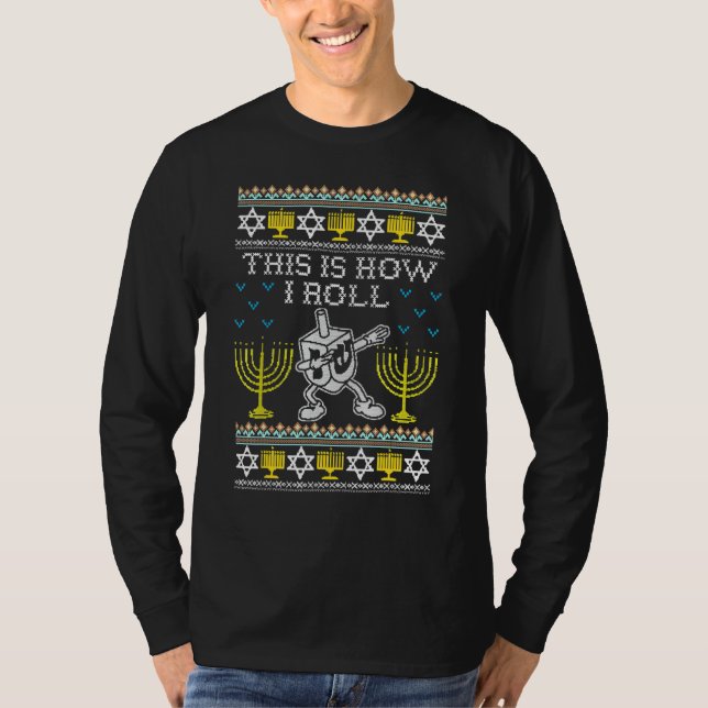 Hanukkah  Ugly Hanukkah Sweater How I Roll Dreidel (Front)
