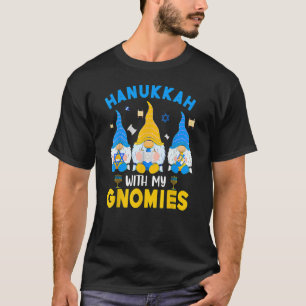Hanukkah With My Gnomies Three Gnomes With Hanukka T-Shirt