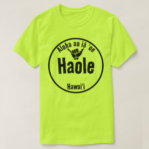 HAOLE Aloha au iā 'oe SHAKA HAWAII T-Shirt