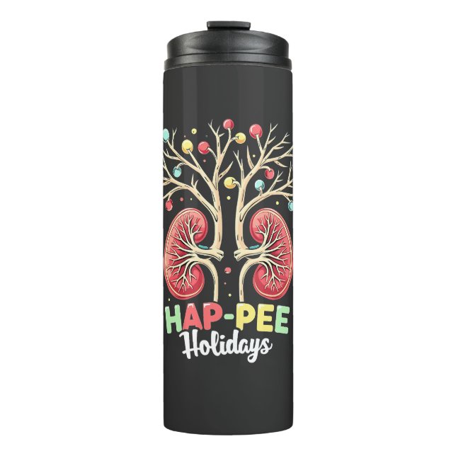 Hap-Pee Holidays Dialysis Kidney Awareness Xmas Thermal Tumbler (Front)
