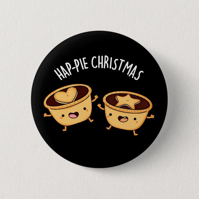 Hap-pie Christmas Funny Christmas Pie Pun Dark BG 6 Cm Round Badge (Front)