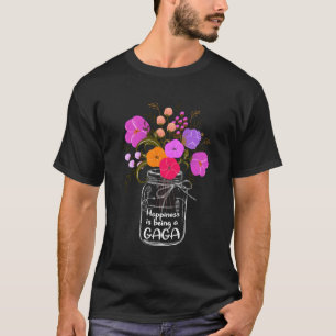 Hapess Is Being A A For Grandma Mum Flower T-Shirt