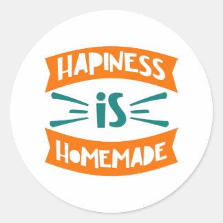 Hapiness is Homemade Classic Round Sticker