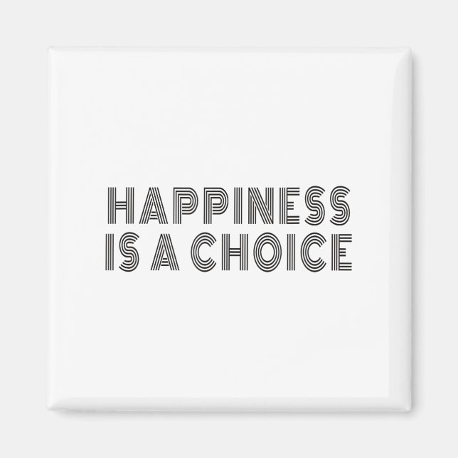 Hapness Is A Choice Motivational Quote Insration S Magnet (Front)