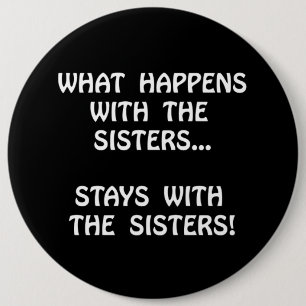 Happens Sisters 6 Cm Round Badge