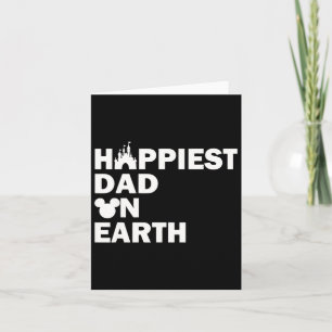 Happiest Dad On Earth Funny Papa Daddy Happy Fathe Card