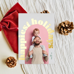 happiest holidays gold bold text arch photo