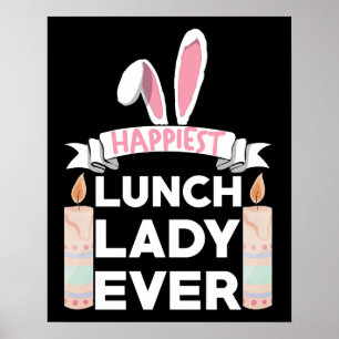 Happiest Lunch Lady Ever Easter Day Poster