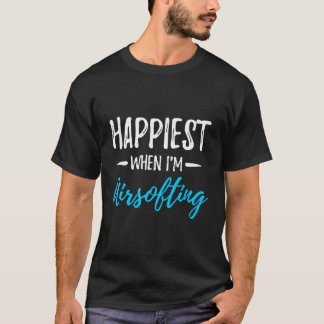 Happiest When I'M Airsofting Hoodie Funny Airsoft  T-Shirt