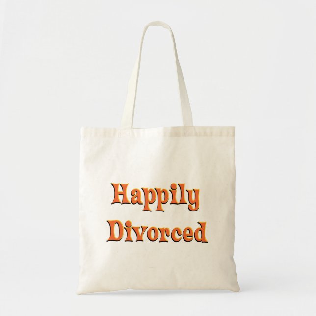 Happily Divorced Tote Bag (Front)