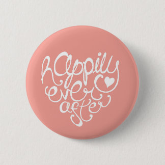 Happily Ever After 6 Cm Round Badge