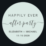 Happily Ever After Party Wedding Reception Mint Classic Round Sticker<br><div class="desc">A modern light mint green sticker for your post wedding reception or party invitations,  favours and correspondence with "Happily Ever After Party" in a simple typography and a trendy script with swashes,  your first names and date.</div>