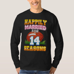 Happily Married For 14 Football Seasons Years Anni T-Shirt
