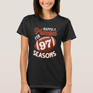 Happily Married For 97 Football Seasons 97th Anni T-Shirt
