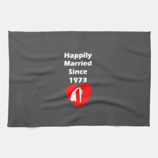 Happily Married Since 1973 Tea Towel