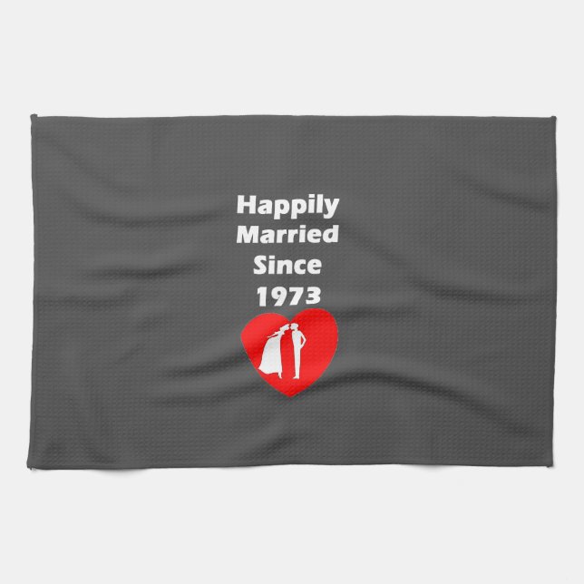 Happily Married Since 1973 Tea Towel (Horizontal)