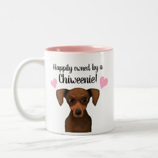 Happily Owned by a Chiweenie | Chihuahua Dachshund Two-Tone Coffee Mug