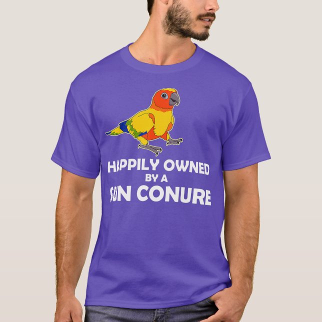 Happily Pet Parrot Owner Sun Conure T-Shirt (Front)