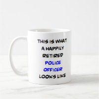 happily retired police officer coffee mug