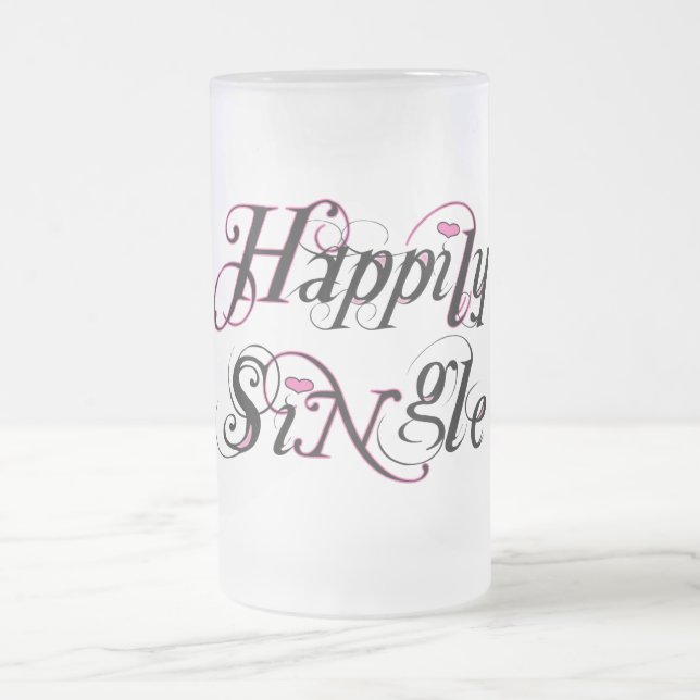 Happily Single Frosted Glass Beer Mug (Center)