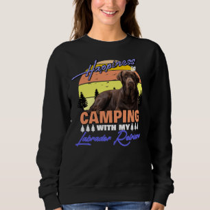 Happines In Camping With My Labrador Retriever Sweatshirt