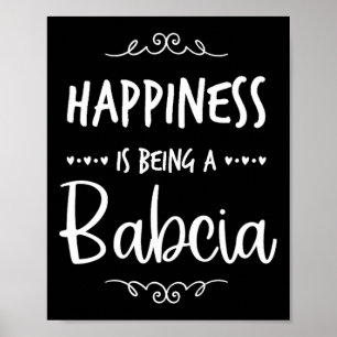 Happiness Being A Bcia Poland Polish Grandma  Poster