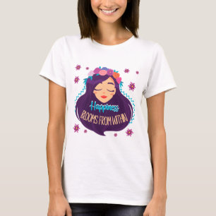 Happiness Blooms From Within T-Shirt