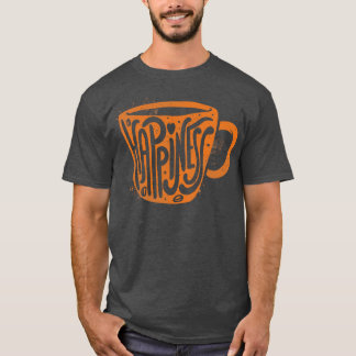 Happiness Coffee Typography T-Shirt