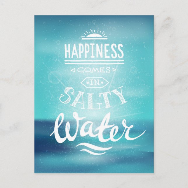 Happiness Comes In Salty Water Postcard (Front)