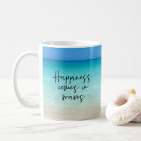 Happiness Comes in Waves Beach Quote