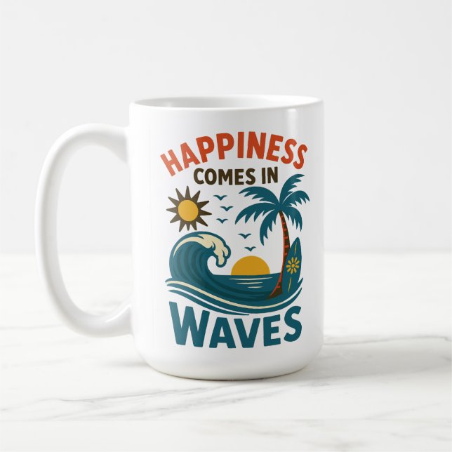 Happiness Comes in Waves - Inspirational Coffee Mug (Left)