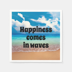 Happiness comes in waves napkin