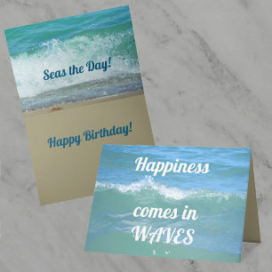 Happiness comes in Waves SEAS the Day Birthday Card