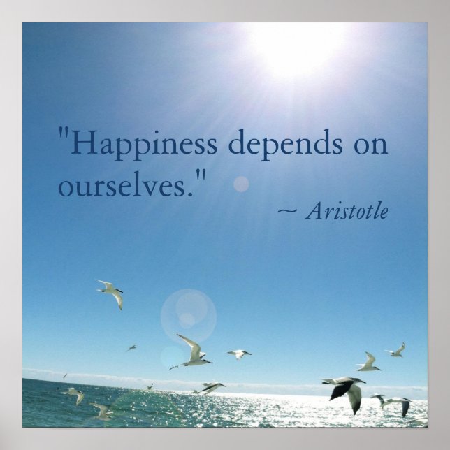Happiness Depends on Ourselves Quote Aristotle Poster (Front)