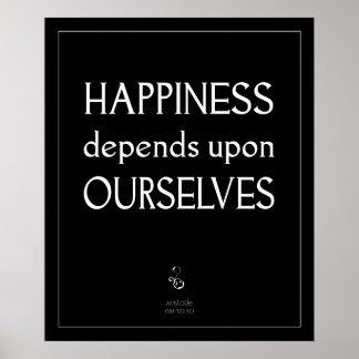 Happiness Depends Upon Ourselves Poster