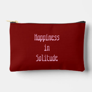 Happiness in Solitude Accessory Pouch