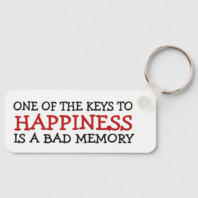 Happiness is a Bad Memory Key Ring (Front)