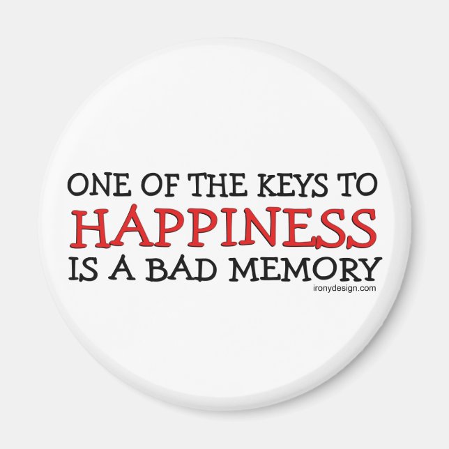 Happiness is a Bad Memory Magnet (Front)