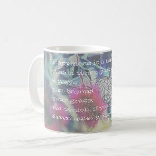 Happiness is a Butterfly - Inspiring Quote Coffee Mug