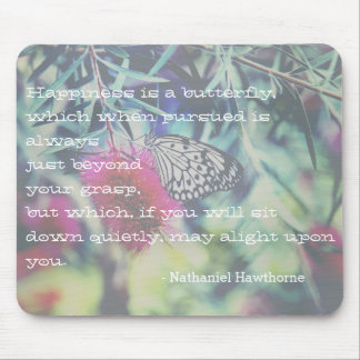 Happiness is a Butterfly - Inspiring Quote Mouse Pad